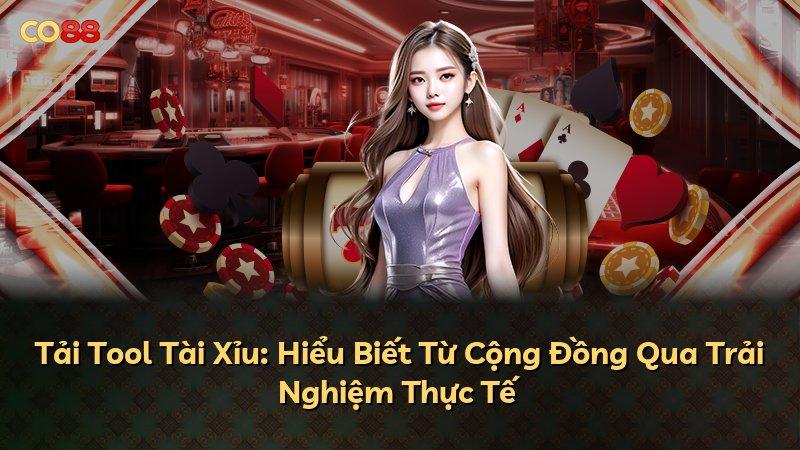 Tải Tool Tài Xỉu: Hiểu Biết Từ Cộng Đồng Qua Trải Nghiệm Thực Tế
