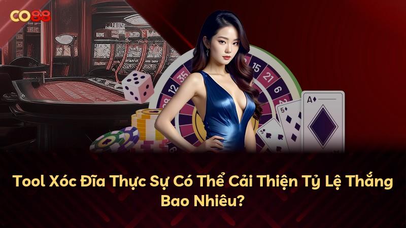 Tool Xóc Đĩa Thực Sự Có Thể Cải Thiện Tỷ Lệ Thắng Bao Nhiêu?