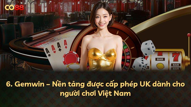 6. Gemwin – Nền tảng được cấp phép UK dành cho người chơi Việt Nam