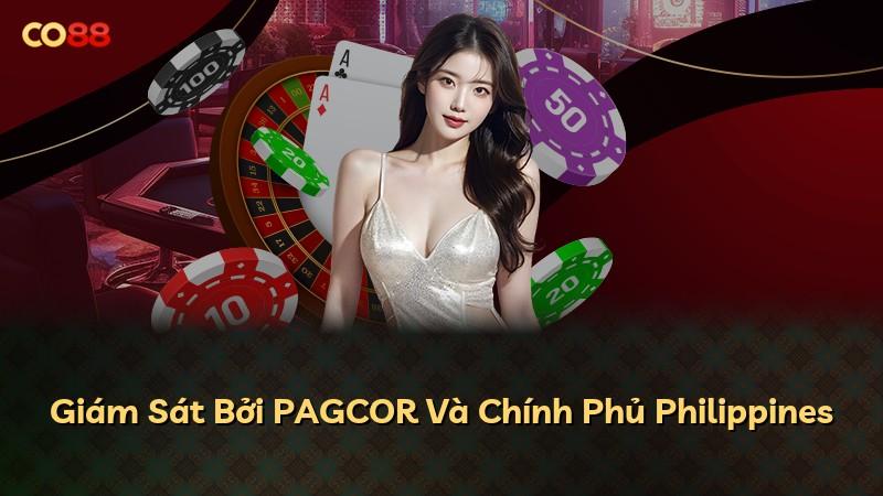 Giám Sát Bởi PAGCOR Và Chính Phủ Philippines