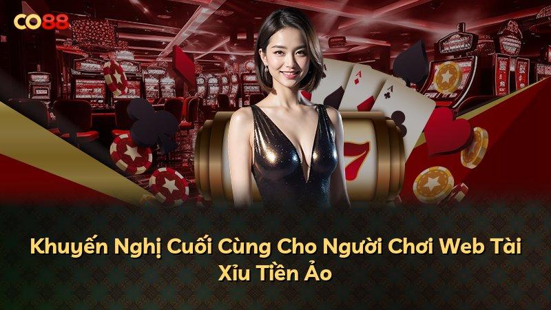Khuyến Nghị Cuối Cùng Cho Người Chơi Web Tài Xỉu Tiền Ảo