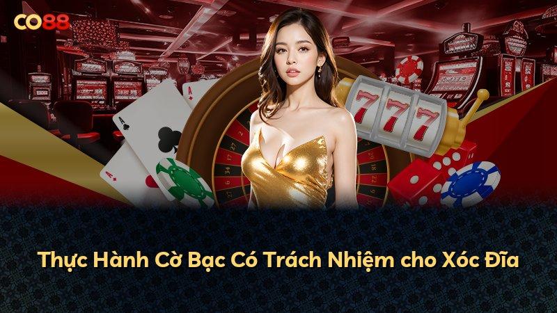 Thực Hành Cờ Bạc Có Trách Nhiệm cho Xóc Đĩa