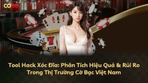 Tool Hack Xóc Đĩa: Phân Tích Hiệu Quả & Rủi Ro Trong Thị Trường Cờ Bạc Việt Nam