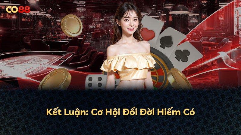 Kết Luận: Cơ Hội Đổi Đời Hiếm Có