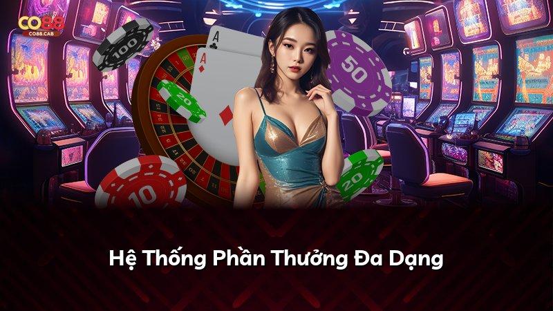 Hệ Thống Phần Thưởng Đa Dạng