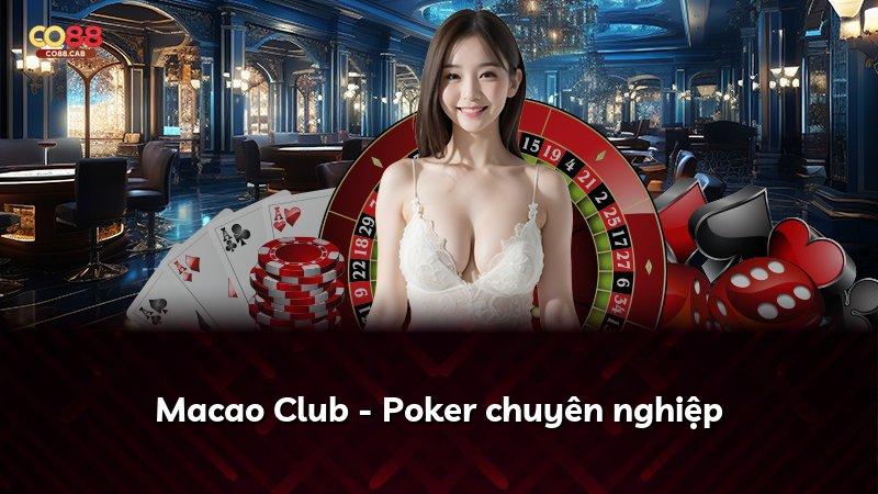 Macao Club - Poker chuyên nghiệp