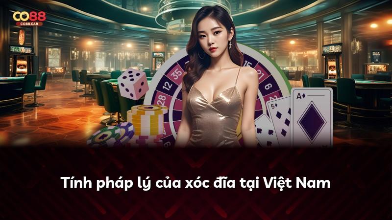 Tính pháp lý của xóc đĩa tại Việt Nam